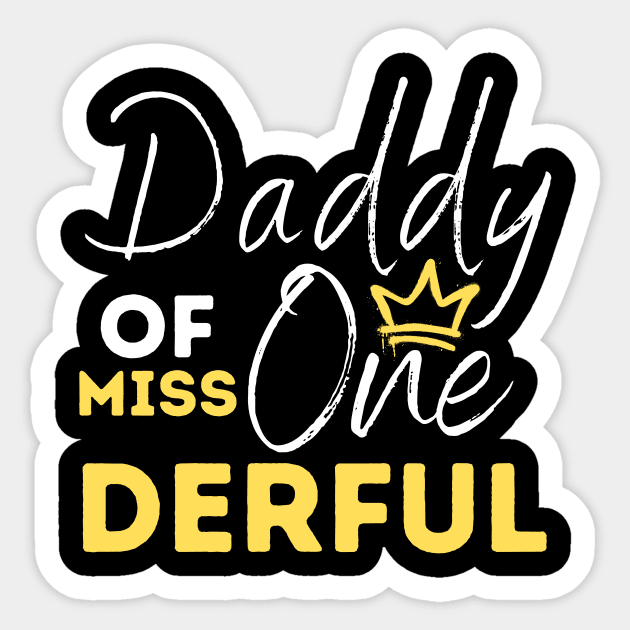 Daddy Of Miss One-Derful Sticker by Teewyld